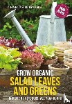Dowding, Charles - Grow Organic Salad Leaves and Greens