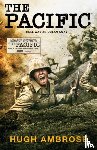 Ambrose, Hugh - The Pacific (The Official HBO/Sky TV Tie-In)