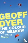 Dyer, Geoff - The Colour of Memory
