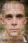 Fountain, Ben - Billy Lynn's Long Halftime Walk