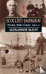 McKay, Alexander - Scottish Samurai