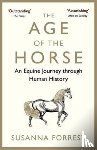 Forrest, Susanna - The Age of the Horse