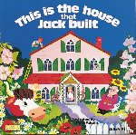  - This is the House That Jack Built