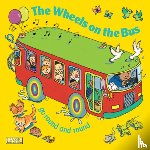 Kubler, Annie - The Wheels on the Bus Go Round and Round