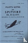 Air Ministry - Spitfire IX, XI & XVI Pilot Notes