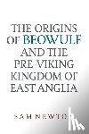 Newton, Sam - The Origins of Beowulf