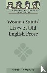 Donovan, Leslie A. - Women Saints' Lives in Old English Prose
