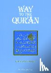 Murad, Khurram - Way to the Qur'an