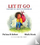 Robert, Na'ima B., Menk, Mufti - Let It Go