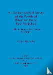 Hayfield, Colin - An Archaeological Survey of the Parish of Wharram Percy East Yorkshire v. 1