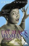 Nichols, Grace - The Fat Black Woman's Poems