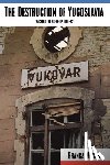 Magas, Branka - The Destruction of Yugoslavia