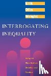 Wright, Erik Olin - Interrogating Inequality