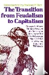 Hill, Christopher, Hobsbawm, Eric, Lefebvre, Georges, Procacci, Giuliano - The Transition from Feudalism to Capitalism