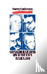 Anderson, Perry - Considerations on Western Marxism