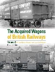 Larkin, David - The Acquired Wagons of British Railways Volume 2
