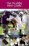 Basterfield, Dan, Cullum-Kenyon, Roger, Davis, Ivor - The Healthy Hive Guide