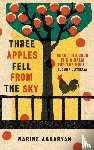 Abgaryan, Narine - Three Apples Fell from the Sky