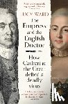 Ward, Lucy - The Empress and the English Doctor