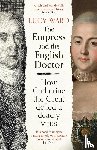 Ward, Lucy - The Empress and the English Doctor
