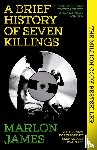 James, Marlon - A Brief History of Seven Killings