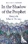 Mottahedeh, Roy P. - In the Shadow of the Prophet - Essays in Islamic History