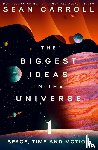 Carroll, Sean - The Biggest Ideas in the Universe 1