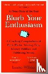 Willder, Louise - Blurb Your Enthusiasm