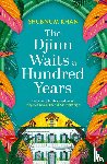 Khan, Shubnum - The Djinn Waits a Hundred Years