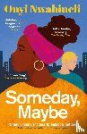 Nwabineli, Onyi - Someday, Maybe
