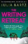 Bartz, Julia - The Writing Retreat: A New York Times bestseller