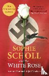 Dumbach, Annette, Newborn, Jud - Sophie Scholl and the White Rose
