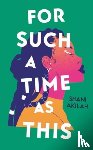 Akilah, Shani - For Such a Time as This