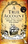 Howe, Katherine - A True Account