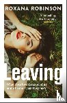 Robinson, Roxana - Leaving