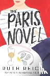 Reichl, Ruth - The Paris Novel