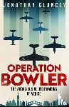 Glancey, Jonathan - Operation Bowler