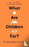 Berg, Anastasia, Wiseman, Rachel - What Are Children For?
