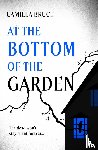 Bruce, Camilla - At the Bottom of the Garden