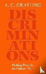 Grayling, A. C. - Discriminations