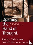 Uchiyama, Kosho, Warner, Jisho - OPENING THE HAND OF THOUGHT RE