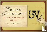 Elliot, Sanje - How to Write Tibetan Calligraphy
