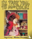 Gray, Nigel - I'll Take You To Mrs Cole!