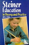 Childs, Gilbert J. - Steiner Education in Theory and Practice