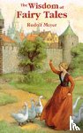 Meyer, Rudolf - The Wisdom of Fairy Tales