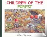 Beskow, Elsa - Children of the Forest