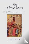 Bock, Emil - The Three Years