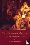 Stein, Walter Johannes - The Death of Merlin