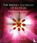 Critchlow, Keith - The Hidden Geometry of Flowers