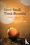  - Grow Small, Think Beautiful